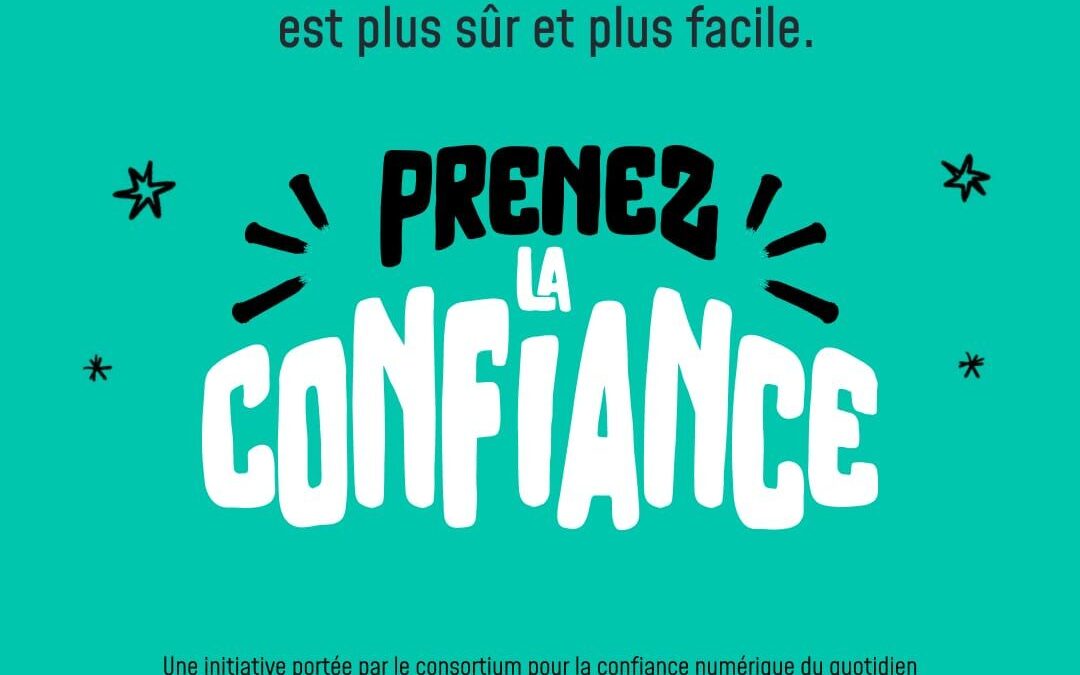 Prenez la Confiance : Une Initiative Essentielle pour Sécuriser Vos Données